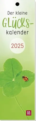 Lesezeichenkalender 2025: Der kleine Glückskalender: Monatskalender. Ein Jahr voller Glück mit fröhlichen Fotos, auch als Lesezeichen oder Geschenkanhänger nutzbar