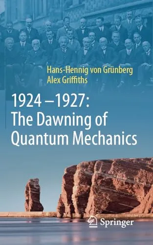 Produktbild 1924–1927: The Dawning of Quantum Mechanics: DE