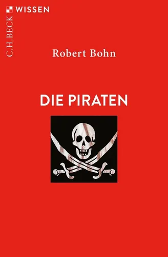 Die Piraten / Robert Bohn von Beck