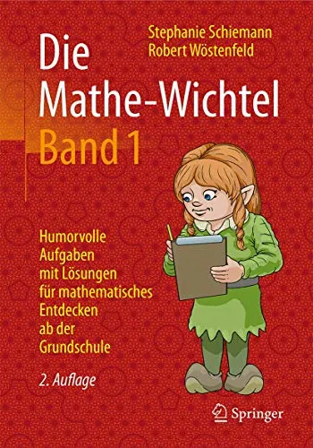 Gabler Die Mathe-Wichtel Band 1 - Schulbuch für Mathe, fördert spielerisch das mathematische Verständnis von Kindern und macht Lernen zum Abenteuer.