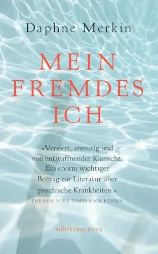 Mein fremdes Ich: Eine Abrechnung mit der Depression (suhrkamp nova)