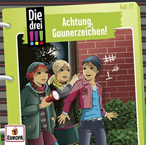 Die drei !!! 77: Achtung, Gaunerzeichen!