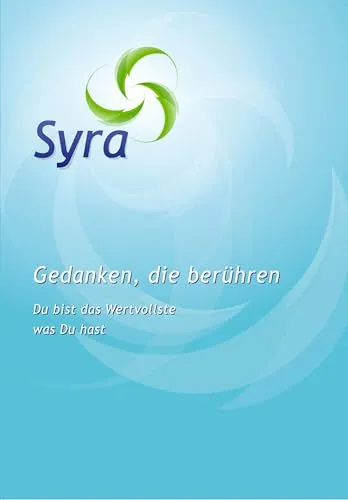 Gedanken, die berühren: Du bist das Wertvollste was Du hast
