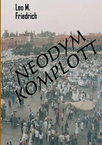 Neodym-Komplott: Thriller