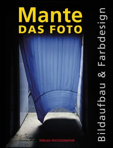 Das Foto: Bildaufbau und Farbdesign