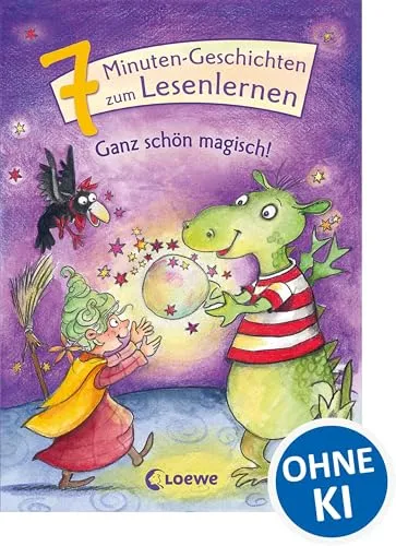 Leselöwen - Das Original - 7-Minuten-Geschichten zum Lesenlernen - Ganz schön magisch!: Spannende Kurzgeschichten zum ersten Selberlesen für Kinder ab 6 Jahre
