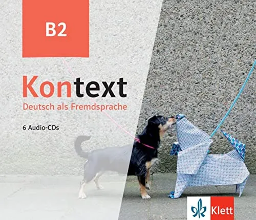 Kontext B2: Deutsch als Fremdsprache - 6 Audio-CDs - Hörbücher für Deutschlernende, ideal zur Verbesserung der Hörverständnisfähigkeiten und zur praktischen Anwendung der Sprache.