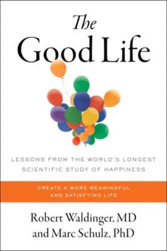 The Good Life ~ Robert Waldinger ~  9781668022597