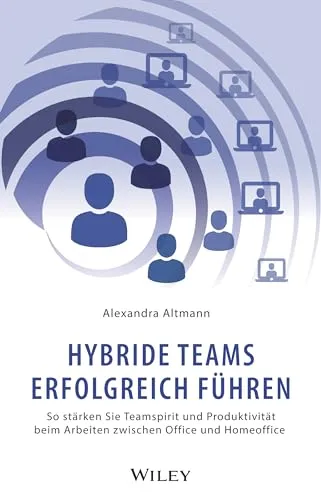 Hybride Teams erfolgreich führen: Stärken Sie Teamspirit und Produktivität - Recht: Optimieren Sie die Führung hybrider Teams für mehr Zusammenhalt und Effizienz, egal ob im Büro oder im Homeoffice.