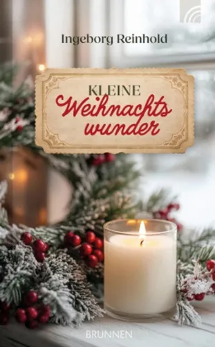 Kleine Weihnachtswunder Ingeborg Reinhold