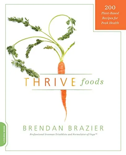 Produktbild Thrive Foods: 200 Plant-Based Recipes for Peak Health