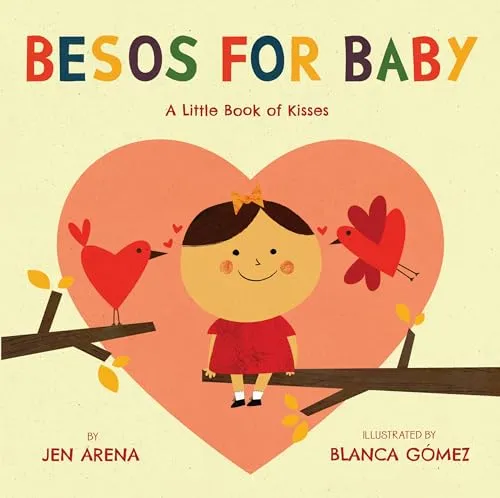 Besos for Baby: A Little Book of Kisses (Little Libros of Love, 1)