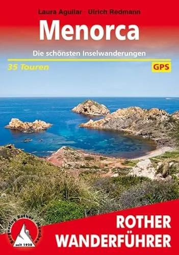 Menorca: Die schönsten Inselwanderungen. 35 Touren. Mit GPS-Daten (Rother Wanderführer)
