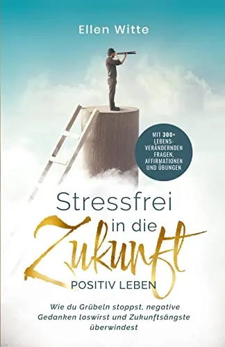 Stressfrei in die Zukunft