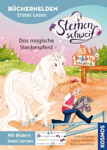 Sternenschweif, Bücherhelden Erstes Lesen, Das magische Steckenpferd: Mit Bildern lesen lernen - Magische Einhorngeschichte mit Sternenschweif - Zum gemeinsamen Lesen ab 5 Jahren