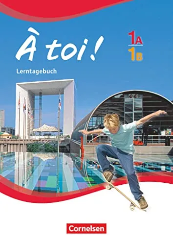 À toi ! - Fünfbändige Ausgabe ab 2012 - Band 1A und 1B: Lerntagebuch