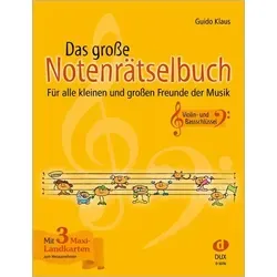 Das große Notenrätselbuch, Ausgabe Violin- und Bassschlüssel Für alle kleinen und großen Freunde der Musik