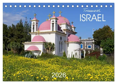 CALVENDO Wandkalender Traumziel Israel (Tischkalender 2026 DIN A5 quer), CALVENDO Monatskale
