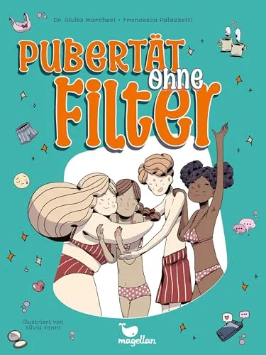 Pubertät ohne Filter: Ein Ratgeber mit Comic-Elementen für Jugendliche ab 10 Jahren