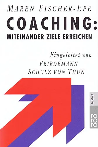 Coaching. Miteinander Ziele erreichen