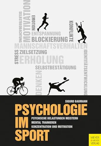 Psychologie im Sport: Erkenntnisse für Athleten - Sport Allgemein, fördert mentale Stärke und Leistungssteigerung durch psychologische Strategien.