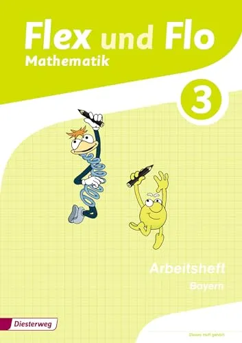 Flex und Flo - Ausgabe 2014 für Bayern: Arbeitsheft 3