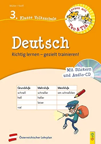 Lernen mit Teo und Tia Deutsch – 3. Klasse Volksschule mit CD: Richtig lernen – gezielt trainieren! (Teo und Tia: Richtig lernen – gezielt trainieren!)