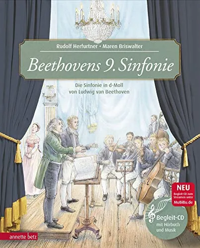 Beethovens 9. Sinfonie: Das musikalische Bilderbuch mit CD und Streaming - Kinderbuch über Emotionen & Gefühle, das die berühmte Sinfonie in d-Moll von Beethoven spielerisch vermittelt und mit Musik zum Erleben einlädt.