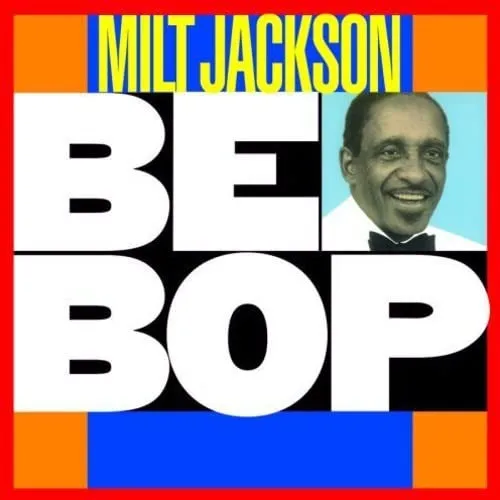 Milt Jackson Be Bop (CD) Album (US IMPORT)