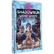 Shadowrun: Weise Worte (Hardcover) - Rollenspielbuch für Shadowrun-Fans, bietet tiefgehende Einblicke in die Spielwelt und fesselnde Geschichten für unvergessliche Abenteuer.