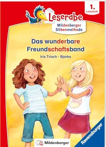 Das wunderbare Freundschaftsband - Leserabe 1. Klasse - Erstlesebuch für Kinder ab 6 Jahren (mit Mildenberger Silbenmethode)