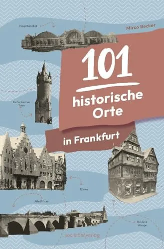 historische Orte in Frankfurt: Stadtgeschichte erzählt vom erfolgreichen Instagrammer @damalsinfrankfurt 101