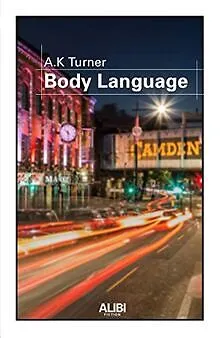 Body language - Tome 1 - Body language von TURNER A.K. | Buch | Zustand sehr gut
