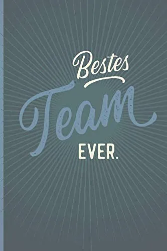 Bestes Team Ever - Notizbuch • Journal • Tagebuch: Originelles Geschenk für Gruppen, Teams und Gäste I 120 Seiten Buch für persönliche Notizen, liniert A5+ I Oldschool Blaugrau