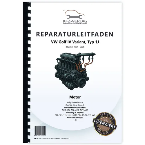 VW Golf 4 Variant 97-06 4-Zyl 1,9l Dieselmotor TDI 100-150 PS Reparaturanleitung