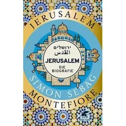 Jerusalem: Die Biografie - Faszinierende Geschichte der Stadt Jerusalem, die kulturelle und religiöse Bedeutung beleuchtet und tief in die Vergangenheit eintaucht.