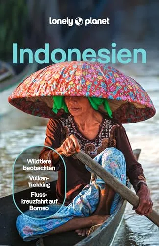 LONELY PLANET Reiseführer Indonesien: Einzigartige Entdeckungen erwarten Sie - Reiseführer für Indonesien, ideal für Individualreisende, die authentische Erlebnisse abseits der Touristenpfade suchen.