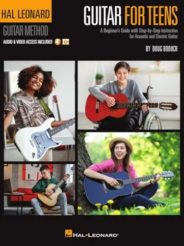 Hal Leonard Guitar for Teens Method. Enthält Medien Online: A Beginner's Guide with Step-by-Step Instruction for Acoustic and Electric Guitar