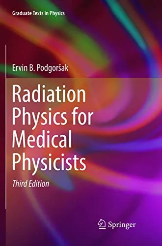 Radiation Physics for Medical Physicists (Graduate Texts in Physics)