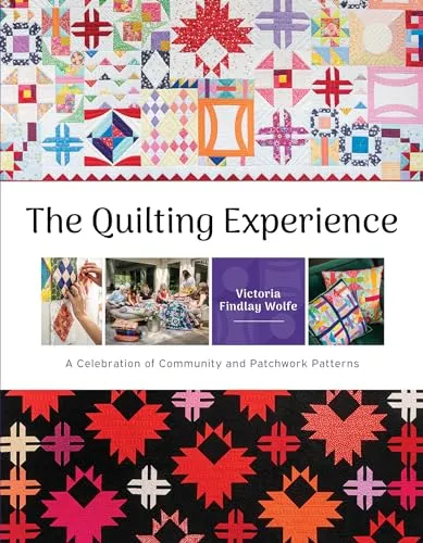 The Quilting Experience: Community & Patchwork Patterns