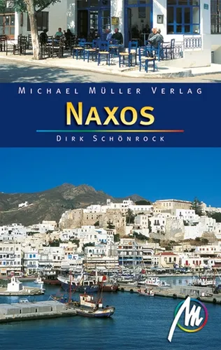 NAXOS Michael Müller Reiseführer Kykladen Insel 2009 NEU Griechenland Inseln