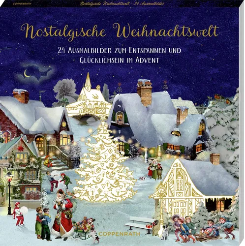 Kreativ-Adventskalender – Nostalgische Weihnachtswelt - Advent & Weihnachten Geschenkbücher mit 24 einzigartigen Ausmalbildern für entspannende Momente und kreative Vorfreude auf Weihnachten.