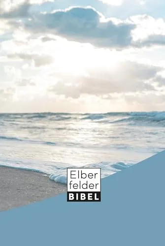 Elberfelder Bibel - Standardausgabe, Motiv Meer - Bibelausgaben & Gesangbücher, präzise Übersetzung der Heiligen Schrift für intensives Bibelstudium und Predigten, mit hilfreichen Erklärungen und biblischen Verweisstellen.
