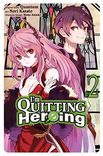 I'm Quitting Heroing, Vol. 2: Volume 2 (IM QUITTING HEROING GN)