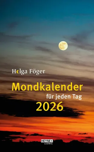 Helga Föger: Mondkalender für jeden Tag 2026