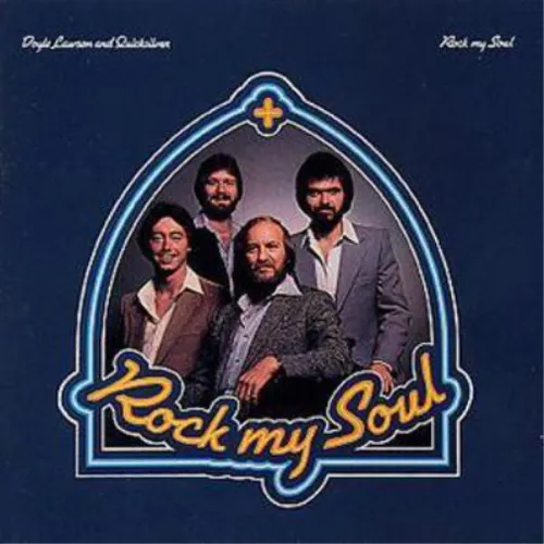 Doyle Lawson and Quicksilver Rock My Soul (CD) Album