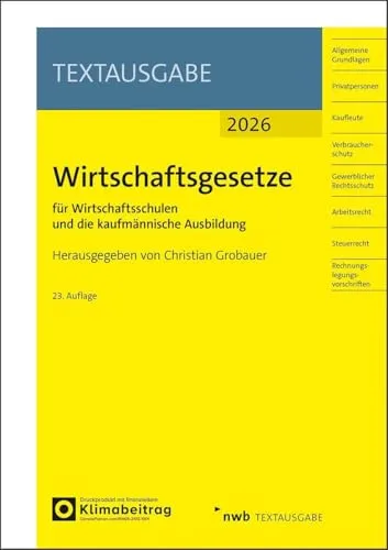Wirtschaftsgesetze für Wirtschaftsschulen und die kaufmännische Ausbildung: Ausgabe 2026 (NWB Textausgabe)