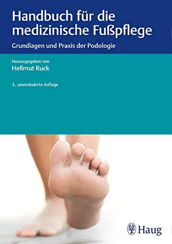 Handbuch für die medizinische Fußpflege - Umfassendes Fachbuch zur medizinischen Fußpflege, ideal für Fachkräfte und zur Weiterbildung in der Gesundheitsbranche.