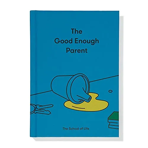 Produktbild The Good Enough Parent: How to raise contented, interesting and resilient children