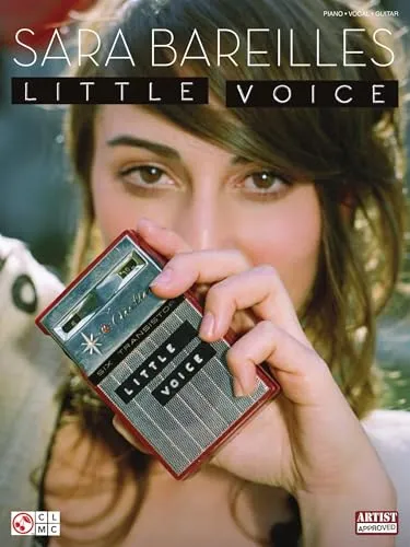 Sara Bareilles - Little Voice - Belletristik über die talentierte Sängerin und Songwriterin, die mit ihrem Debütalbum und gefühlvollen Texten begeistert.